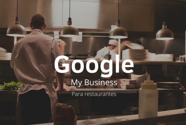 La importancia de Google My Business para los restaurantes